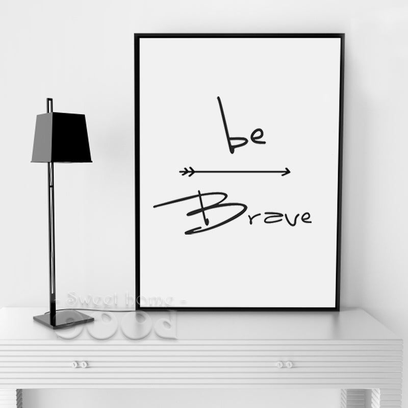 Cartoon Be Brave Canvas Art Print Poster, Wall Pictures for Home Decoration, Wall Decor YE008