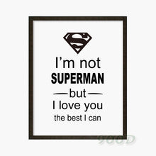 Load image into Gallery viewer, Superman Quote Canvas Art Print Poster, Wall Pictures for Home Decoration, Frame not include FA306

