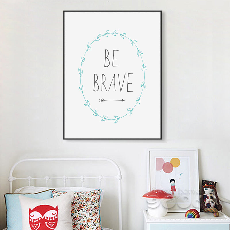 Be Brave Quote Canvas Art Print Painting Poster, Wall Pictures For Home Decoration, Wall Decor S011