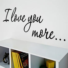 Load image into Gallery viewer, I Love you more vinyl wall stickers children&#39;s girl&#39;s nursery room decor wedding family decoration
