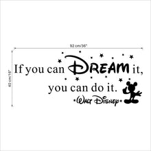 Load image into Gallery viewer, creative if you can dream it you can do it letters wall decals bedroom home decor disney wall stickers vinyl mural art
