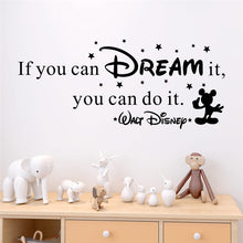 Load image into Gallery viewer, creative if you can dream it you can do it letters wall decals bedroom home decor disney wall stickers vinyl mural art
