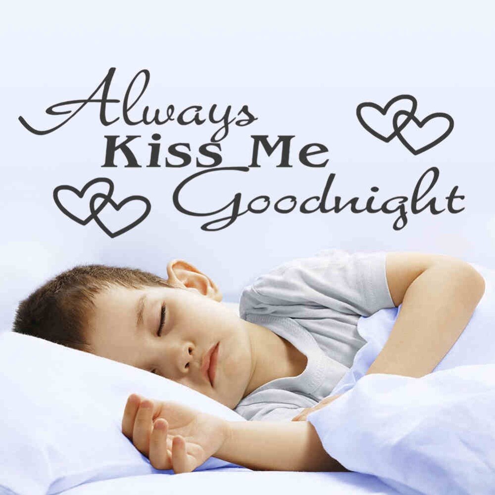 Motto Always Kiss Me Goodnight DIY Wall Sticker Adesivo De Parede 8053 Kids Bedroom Wall Stickers Decal Mural Home decoration