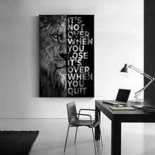 Load image into Gallery viewer, Lion Canvas Print It&#39;s not over when you lose It&#39;s over when you quit
