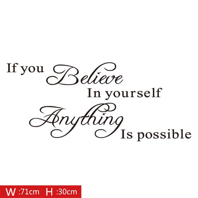 Home Decoration Wall Quote Sticker Decals Decor If You Believe in Yourself Anything Is Possible Wall Stickers Art