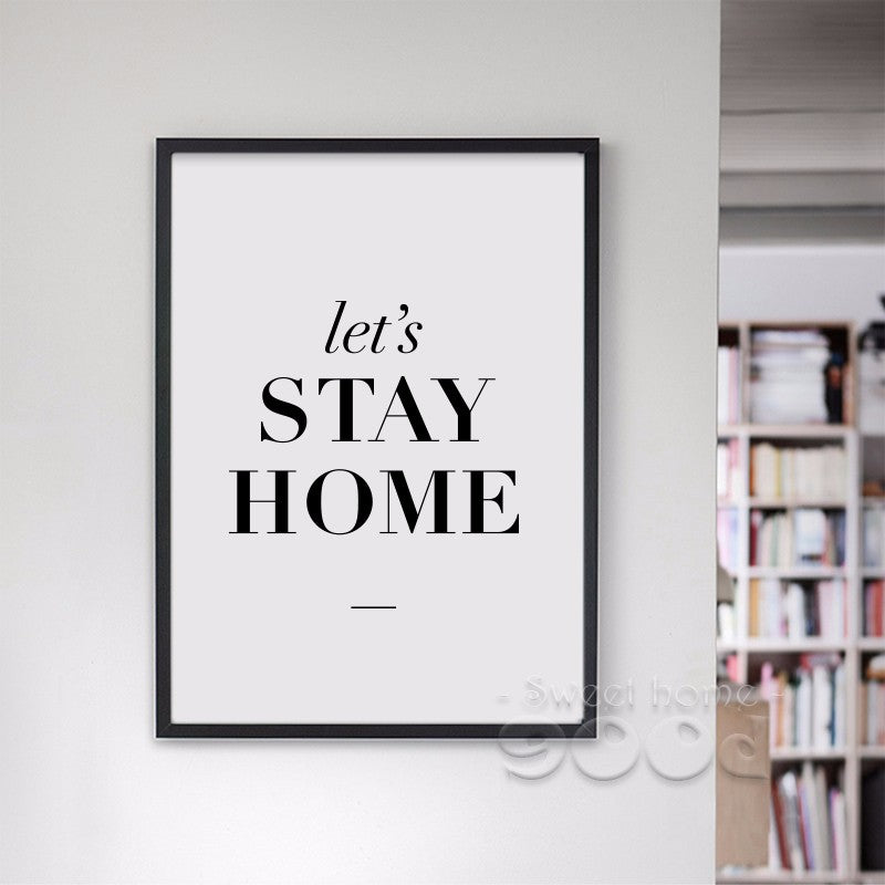 Stay Home Quote Canvas Art Print Painting Poster, Wall Pictures For Home Decoration,  Wall decor FA017