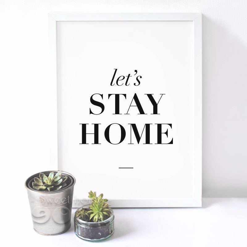 Stay Home Quote Canvas Art Print Painting Poster, Wall Pictures For Home Decoration,  Wall decor FA017
