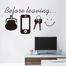 Load image into Gallery viewer, Before leaving Reminder vinyl quotes don&#39;t forget door wall art sticker decal kitchen lounge home decor Daily poster Mural
