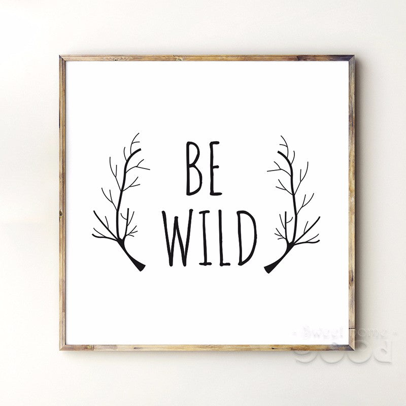 Be Wild Quote Canvas Art Print Poster, Wall Pictures for Home Decoration, Wall Decor YE120