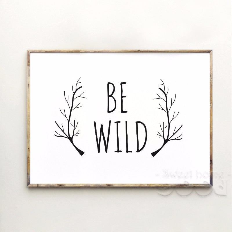 Be Wild Quote Canvas Art Print Poster, Wall Pictures for Home Decoration, Wall Decor YE120