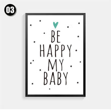 Load image into Gallery viewer, be happy my baby infant Posters decorative wall painting Quote Canvas Art Print Wall Pictures Home Decoration HD0052

