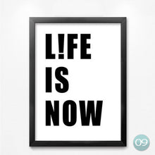 Load image into Gallery viewer, Life Is Now Life Inspirtational Quote Canvas Art Painting Poster, Wall Decor For Office Home Decoration Print On Canvas HD1400

