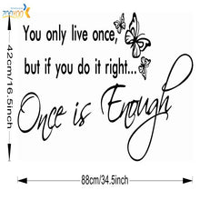 Load image into Gallery viewer, You only live once butterfly vinyl stickers Life Inspirational Saying Home Decal Wall Art Quote Words Lettering Decor
